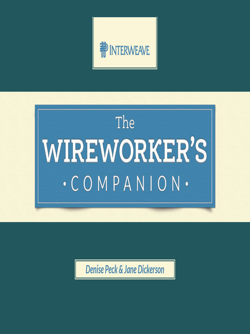 Title details for The Wireworker's Companion by Denise Peck - Available